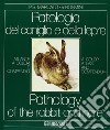 Patologia del coniglio e della lepre. Atlante a colori e compendio libro