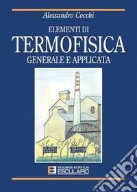 Elementi di termofisica generale e applicata