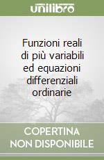 Funzioni reali di più variabili ed equazioni differenziali ordinarie libro