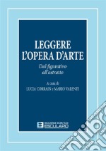 Leggere l'opera d'arte. Dal figurativo all'astratto libro