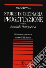 Storie di ordinaria progettazione. Fascicolo honeywood libro