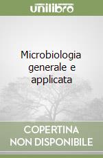 Microbiologia generale e applicata libro