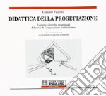 Didattica della progettazione. Lezioni e ricerche progettuali del corso di composizione architettonica