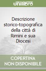 Descrizione storico-topografica della città di Rimini e sua Diocesi