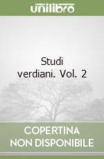 Studi verdiani. Vol. 2 libro