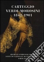 Carteggio Verdi-Morosini 1842-1901 libro