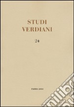 Studi verdiani. Ediz. italiana e inglese. Vol. 24 libro