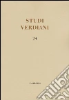 Studi verdiani. Ediz. italiana e inglese. Vol. 24 libro di Sala Emilio