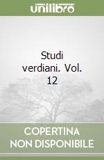 Studi verdiani. Vol. 12 libro
