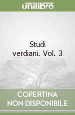 Studi verdiani. Vol. 3 libro