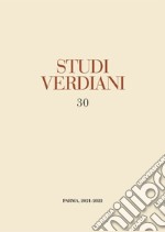 Studi verdiani. Vol. 30