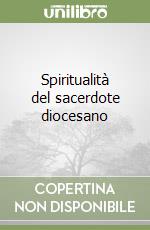 Spiritualità del sacerdote diocesano