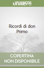 Ricordi di don Primo libro