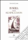 In Nubia presso File, Siene, Elefantina libro