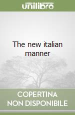 The new italian manner libro