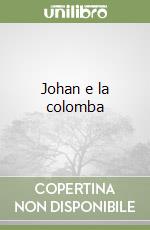 Johan e la colomba libro