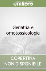 Geriatria e omotossicologia libro