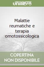 Malattie reumatiche e terapia omotossicologica libro