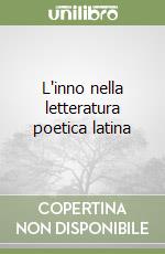 L'inno nella letteratura poetica latina libro