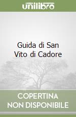 Guida di San Vito di Cadore libro