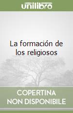 La formación de los religiosos