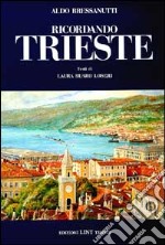 Ricordando Trieste libro