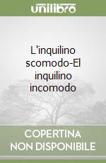 L'inquilino scomodo-El inquilino incomodo libro