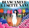 Biancaneve e i sette nani libro