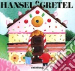 Hansel e Gretel. Ediz. illustrata