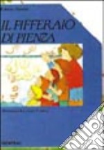 Il pifferaio di Pienza libro