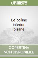 Le colline inferiori pisane libro