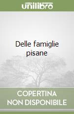 Delle famiglie pisane (1)