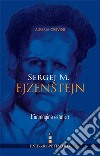 Sergej M. Ejzenstejn. L'immagine estatica libro
