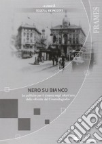 Nero su bianco. Le politiche per il cinema negli ottant'anni della Rivista del Cinematografo libro