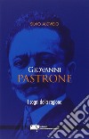 Giovanni Pastrone. I sogni della ragione libro