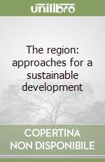 The region: approaches for a sustainable development