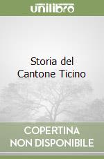 Storia del Cantone Ticino libro