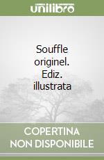 Souffle originel. Ediz. illustrata libro