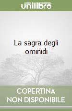 La sagra degli ominidi libro
