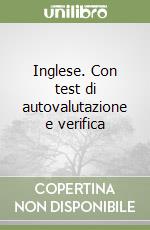 Inglese. Con test di autovalutazione e verifica libro