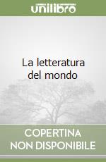 La letteratura del mondo libro