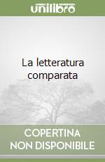 La letteratura comparata libro