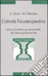 L'attività psicoterapeutica. Etica ed estetica promozionale del libero professionista libro