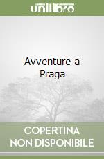 Avventure a Praga libro