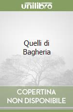 Quelli di Bagheria libro