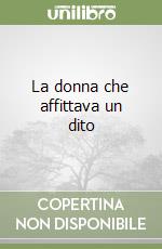 La donna che affittava un dito libro