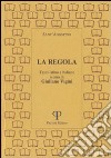 La regola. Testo latino e italiano libro