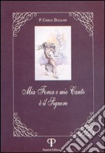 Mia forza e mio canto è il Signore libro