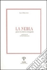 La nebia. Poesie in dialetto romagnolo