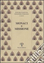 Monaci e missione. Atti del Simposio (Roma-Camaldoli, 1997) libro